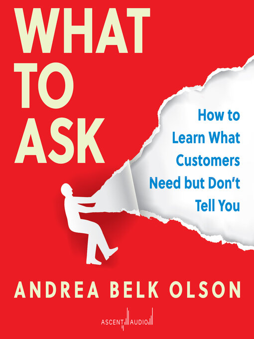 Title details for What to Ask by Andrea Olson - Available